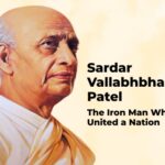 Sardar Vallabhbhai Patel: The Iron Man Who United a Nation