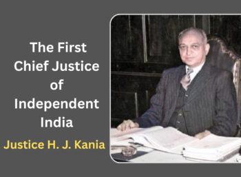 FIRST CHIEF JUSTICE OF INDEPENDENT INDIA