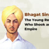 The Young Rebel Who Shook an Empire