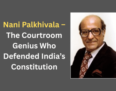 Nani Palkhivala – The Courtroom Genius Who Defended India’s Constitution